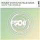 Roger Shah & Natalie Gioia - Save The World